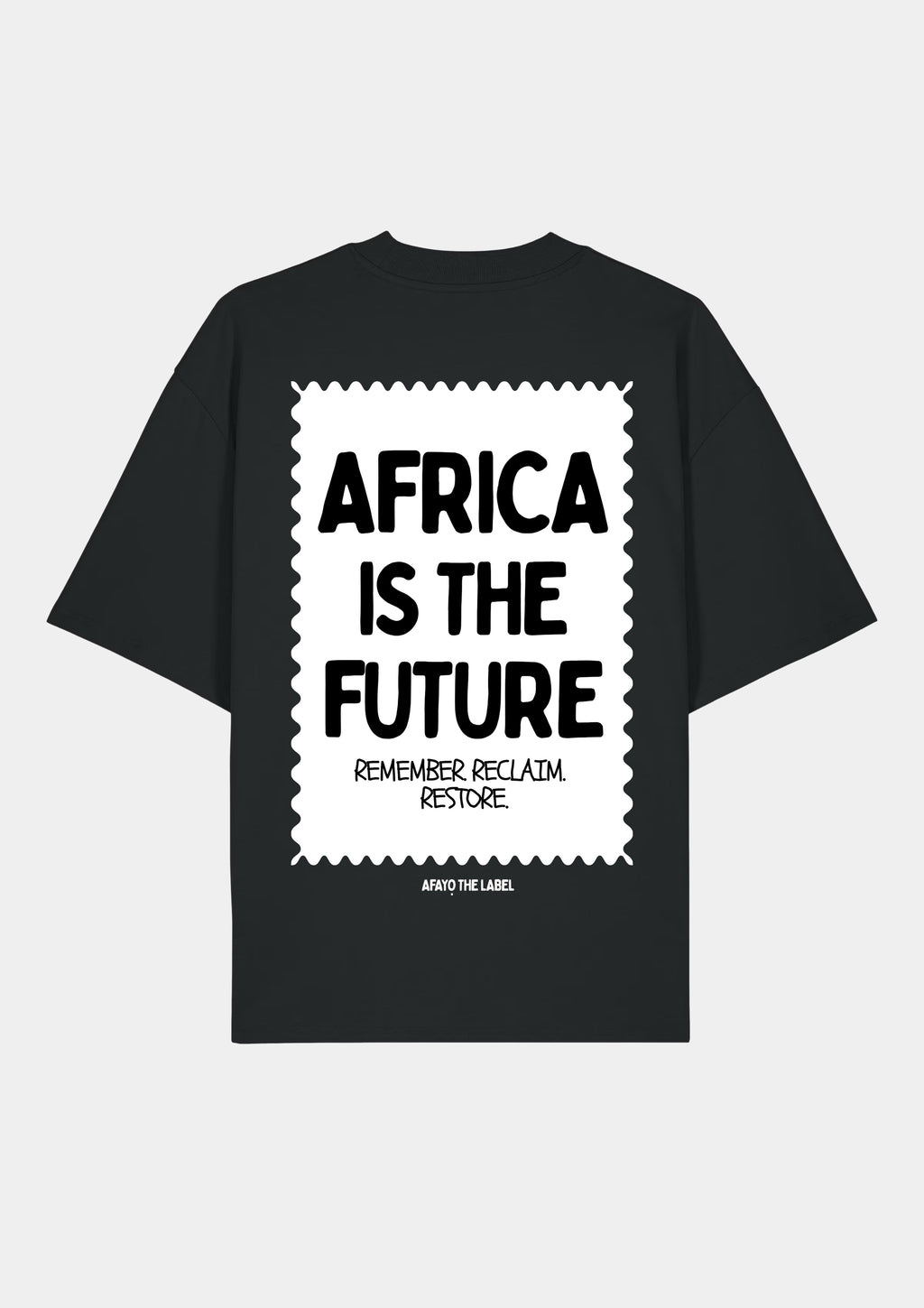 AFRICA IS THE FUTURE Oversize T-Shirt black